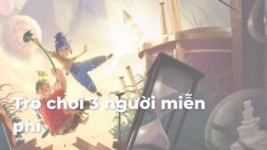 trò chơi 3 người miễn phí