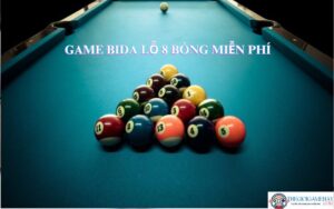 Bida lỗ 8 bóng miễn phí